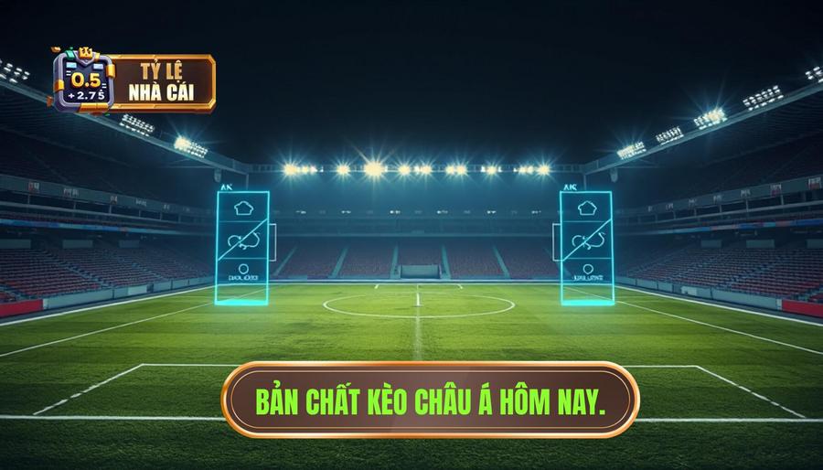 Hiểu rõ bản chất của kèo châu Á hôm nay