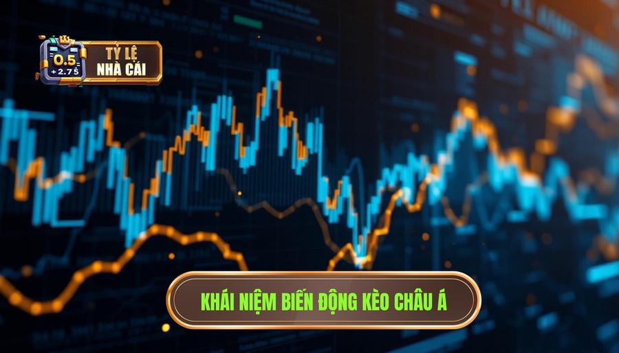 Biến động kèo châu Á là gì? Bản chất của sự thay đổi